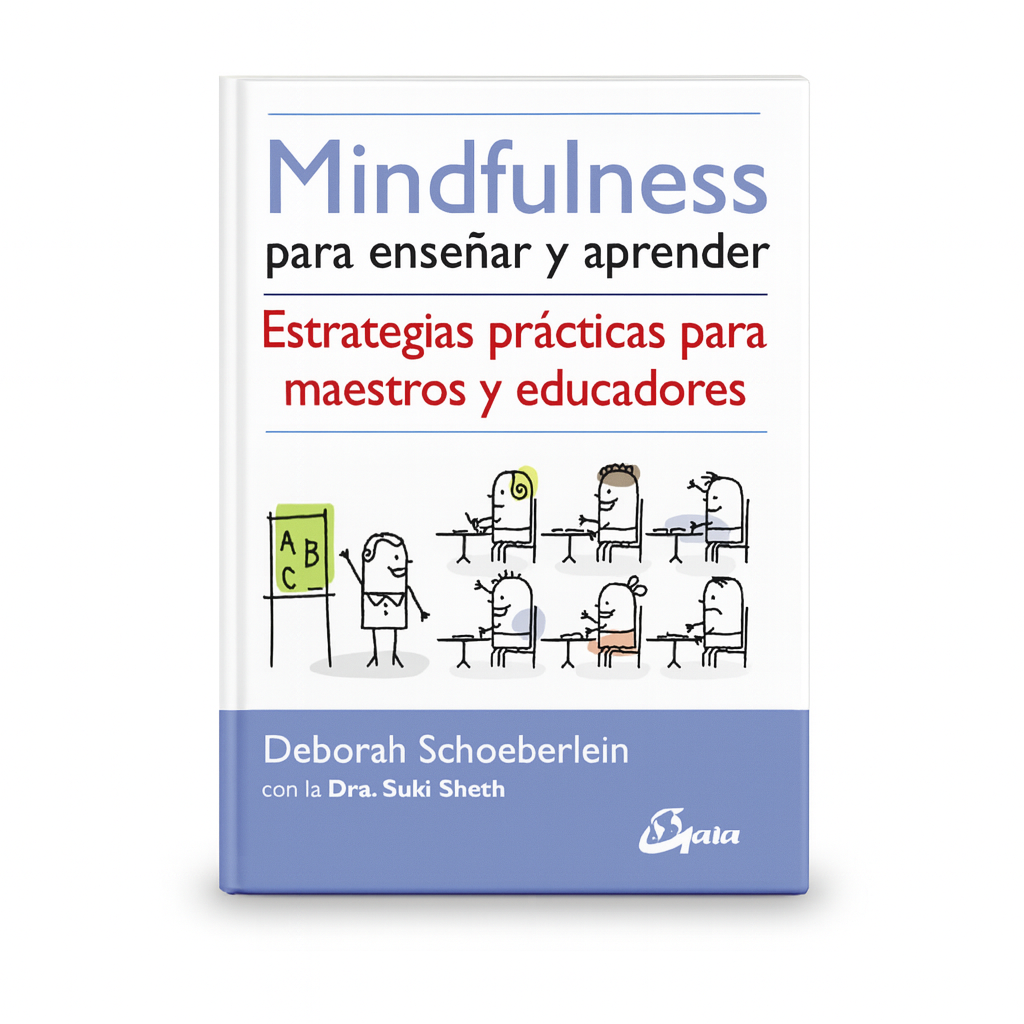 Mindfulness Para Enseñar y Aprender
