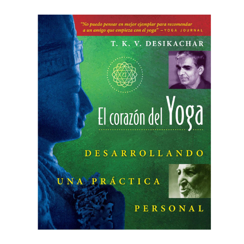 El Corazon del Yoga