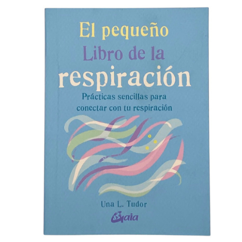 El Pequeño Libro de la Respiración