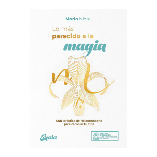 Lo Más Parecido a la Magia (Libro)
