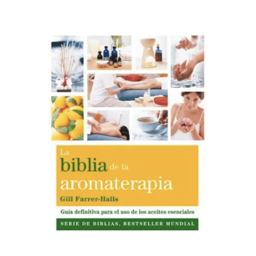 Biblia de la Aromaterapia (Libro)