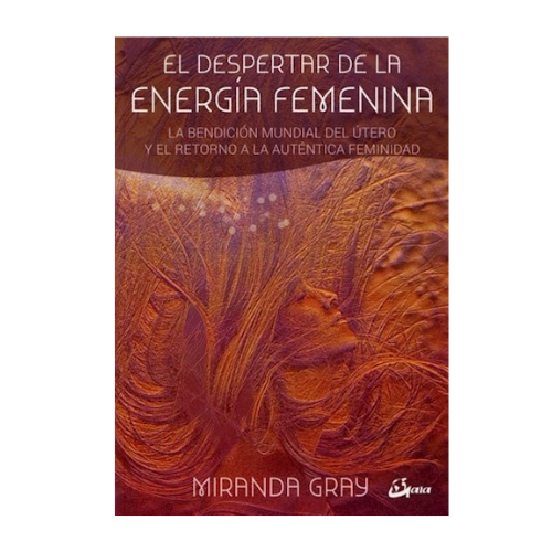 EL DESPERTAR DE LA ENERGÍA FEMENINA