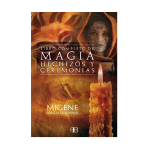 Libro Completo de Magia, Hechizos y Ceremonias