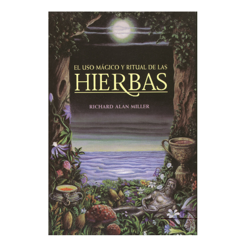 El uso Mágico y Ritual de las Hierbas