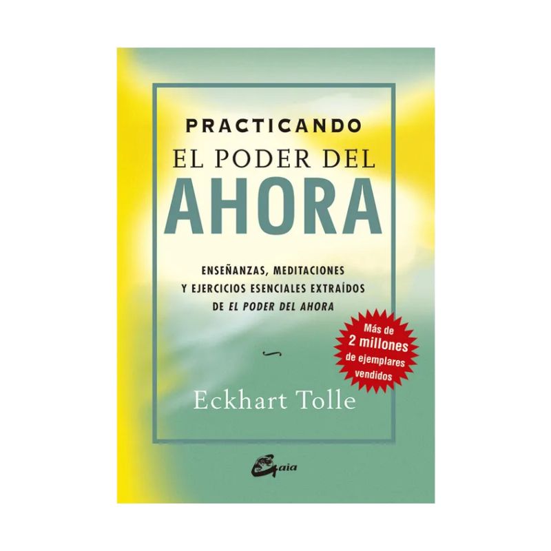 Practicando el Poder del Ahora