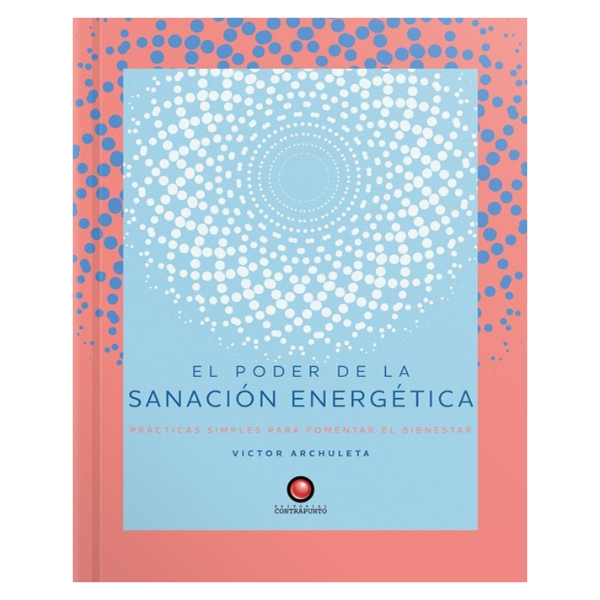 El Poder de la Sanación Energética