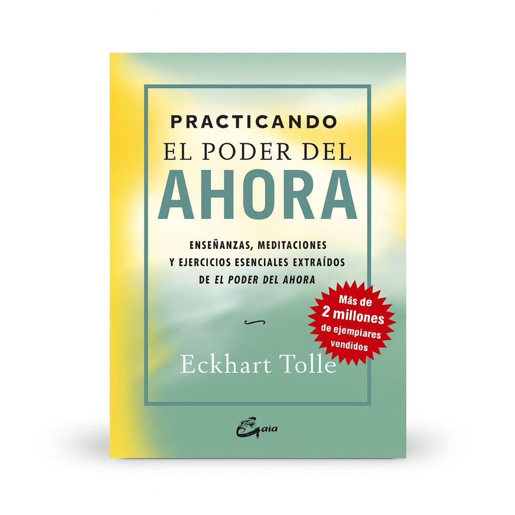 Practicando el Poder del Ahora