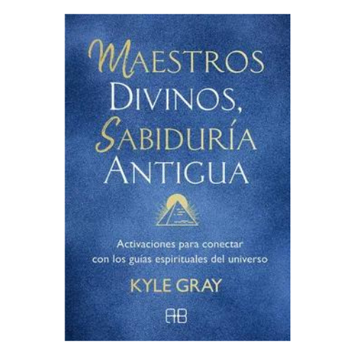 Maestros Divinos, Sabiduria Antigua (Libro)